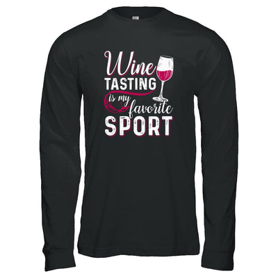 Wine Tasting Is My Favorite Sport-T-Shirt & Tank Top-Long Sleeve T-Shirt-Black