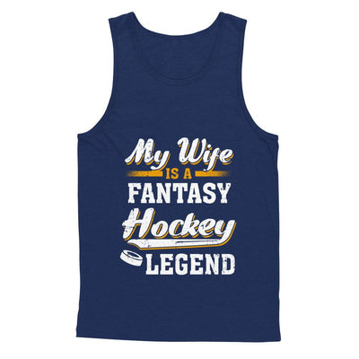 My Wife Is A Fantasy Hockey Legend-T-Shirt & Hoodie-Unisex Tank-Navy