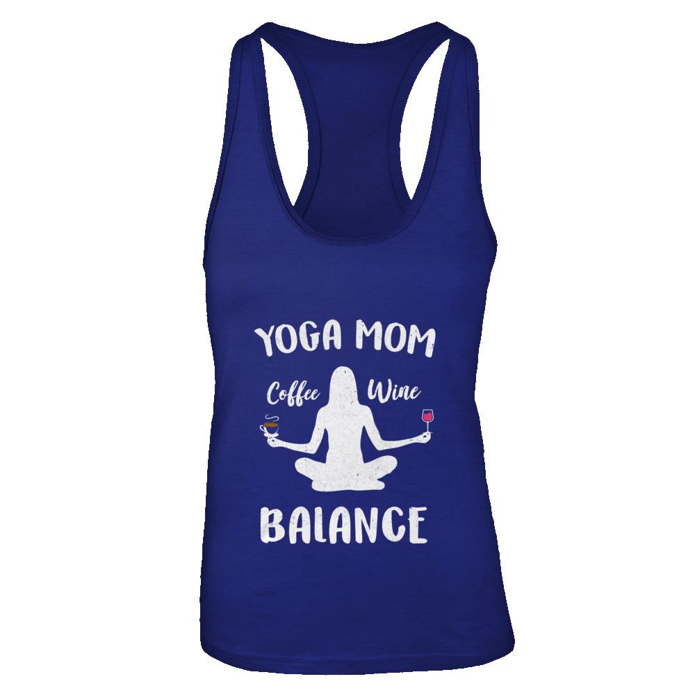 Yoga Moms Have Balance Wine Coffee Mothers Day-T-Shirt & Tank Top-Women's Ideal Racerback Tank-Royal