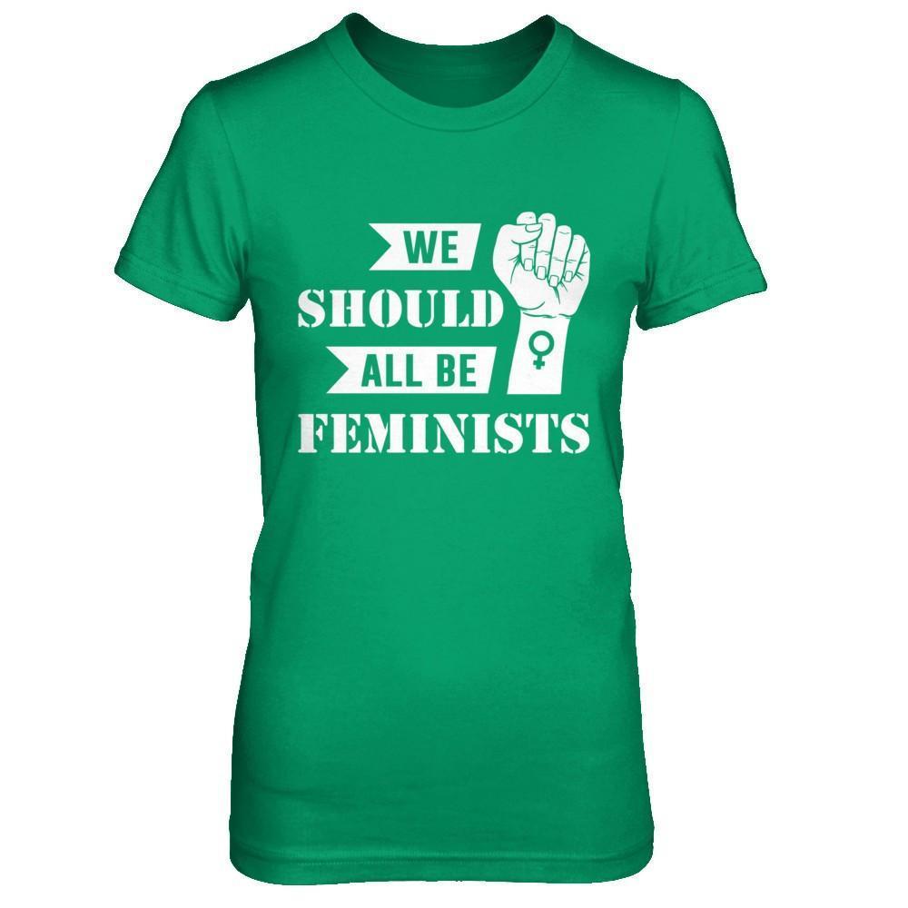 We Should All Be Feminists-T-Shirt & Hoodie-Women's T-Shirt-Irish Green