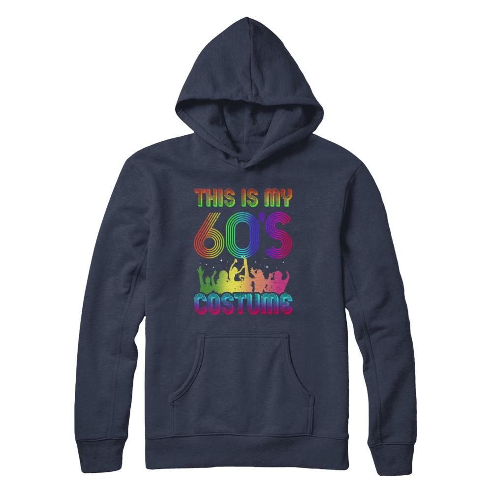 This Is My 60s Costume Halloween 1960s Gift-T-Shirt & Hoodie-Pullover Hoodie-Navy