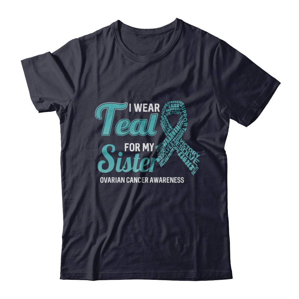I Wear Teal For My Sister Ovarian Cancer Awareness-T-Shirt & Hoodie-Premium T-Shirt-Midnight Navy