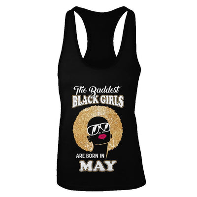 Baddest Black Girls Are Born In May Birthday-T-Shirt & Tank Top-Women's Ideal Racerback Tank-Black
