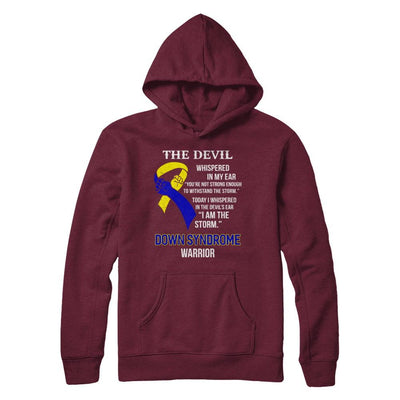 I Am The Storm Support Down Syndrome Awareness Warrior Gift-T-Shirt & Hoodie-Pullover Hoodie-Maroon