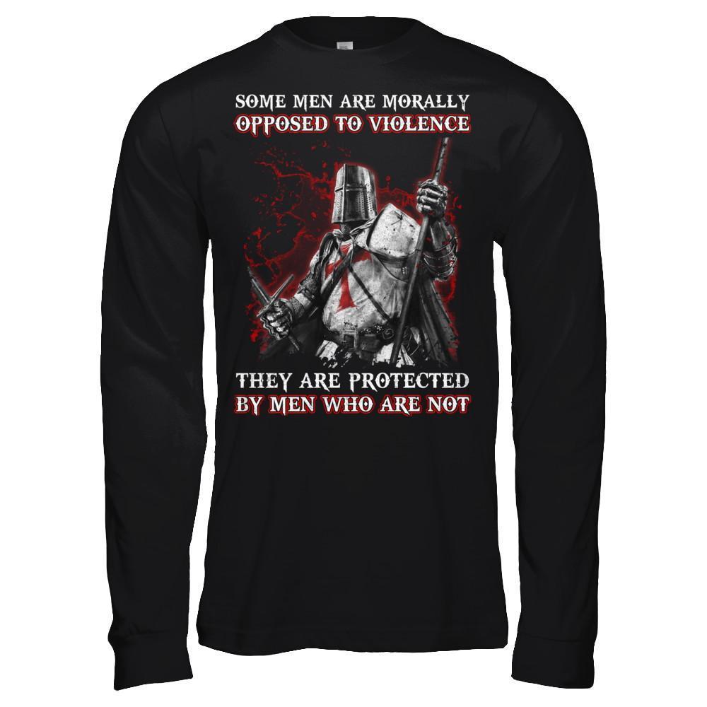 Knight Templar Men Opposed To Violence They Are Protected By Men Who Are Not-T-Shirt & Hoodie-Long Sleeve T-Shirt-Black