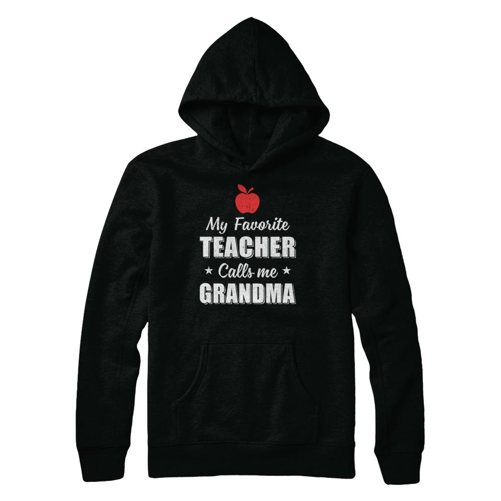 My Favorite Teacher Calls Me Grandma Mothers Day-T-Shirt & Hoodie-Pullover Hoodie-Black