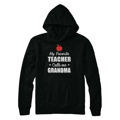 My Favorite Teacher Calls Me Grandma Mothers Day-T-Shirt & Hoodie-Pullover Hoodie-Black