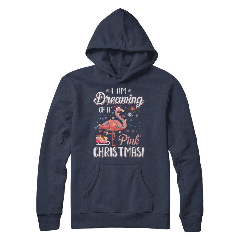 I Am Dreaming Of A Pink Christmas Flamingo Gifts-T-Shirt & Sweatshirt-Pullover Hoodie-Navy