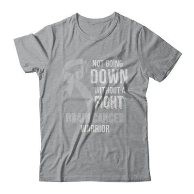 Not Going Down Without A Fight Brain Cancer Warrior-T-Shirt & Hoodie-Classic T-Shirt-Sport Grey