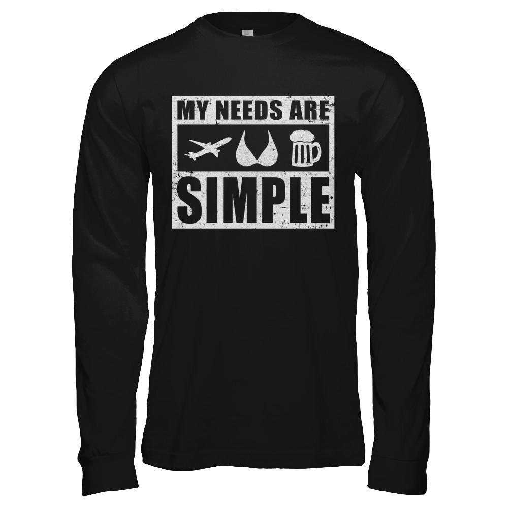 My Needs Are Simple Airplane Boobs Beer-T-Shirt & Hoodie-Long Sleeve T-Shirt-Black