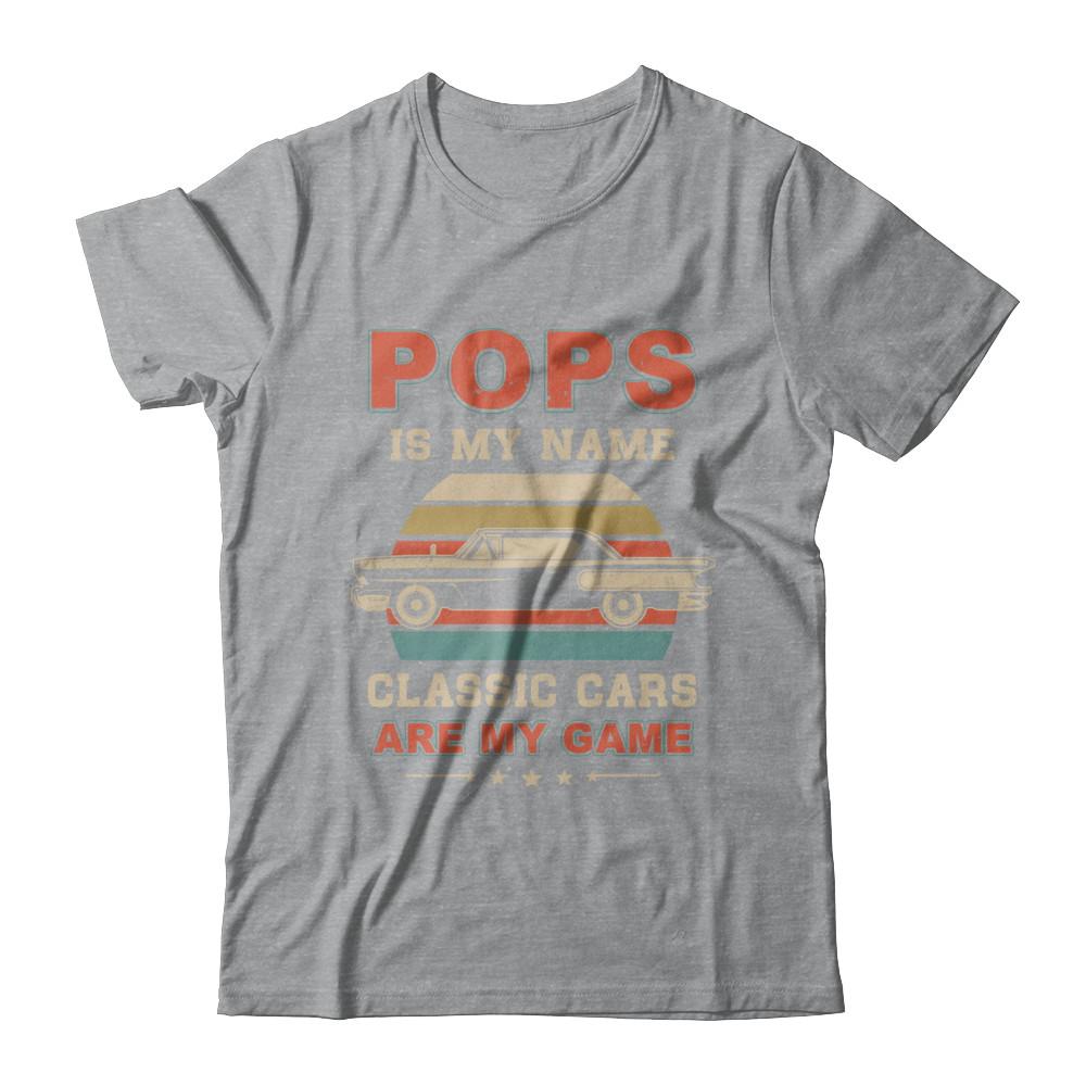Vintage Pops Is My Name Class Cars Are My Game Fathers Day-T-Shirt & Hoodie-Classic T-Shirt-Sport Grey