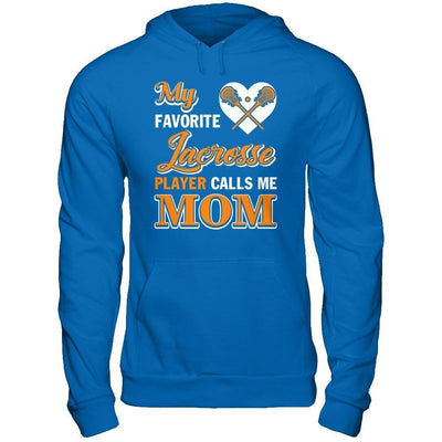 My Favorite Lacrosse Player Calls Me Mom-T-Shirt & Hoodie-Pullover Hoodie-Royal