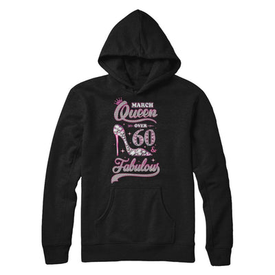 March Queen 60 And Fabulous 1961 60th Years Old Birthday-T-Shirt & Hoodie-Pullover Hoodie-Black