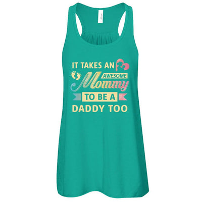 It Takes An Awesome Mommy To Be A Daddy Too-T-Shirt & Tank Top-Women's Flowy Racerback Tank-Kelly