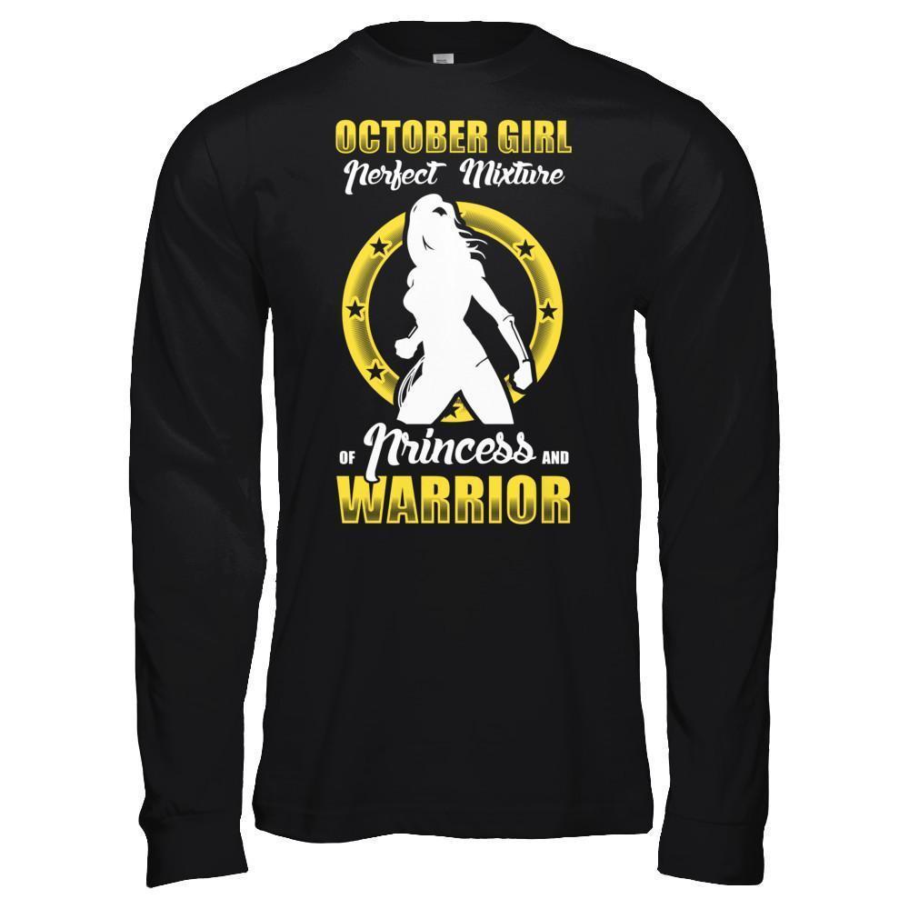 October Girl Perfect Mixture Of Princess And Warrior-T-Shirt & Hoodie-Long Sleeve T-Shirt-Black