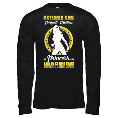 October Girl Perfect Mixture Of Princess And Warrior-T-Shirt & Hoodie-Long Sleeve T-Shirt-Black