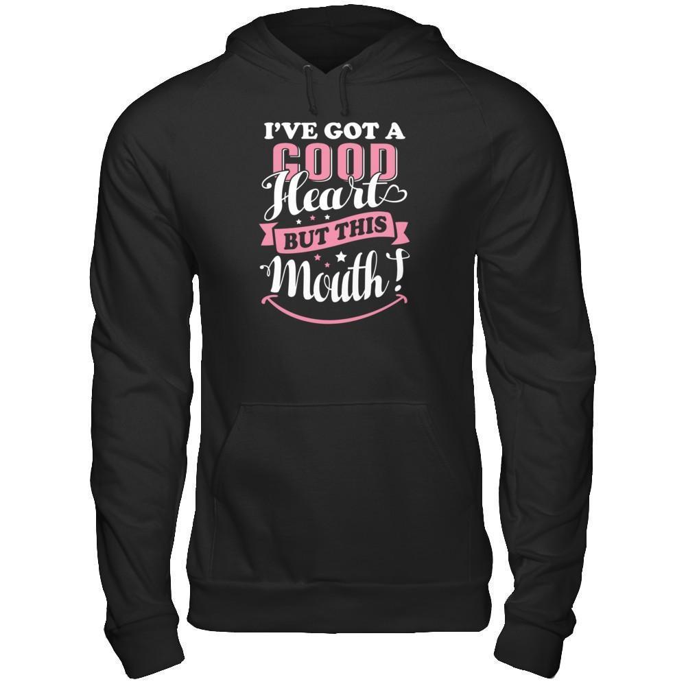 I've Got A Good Heart But This Mouth-T-Shirt & Tank Top-Pullover Hoodie-Black