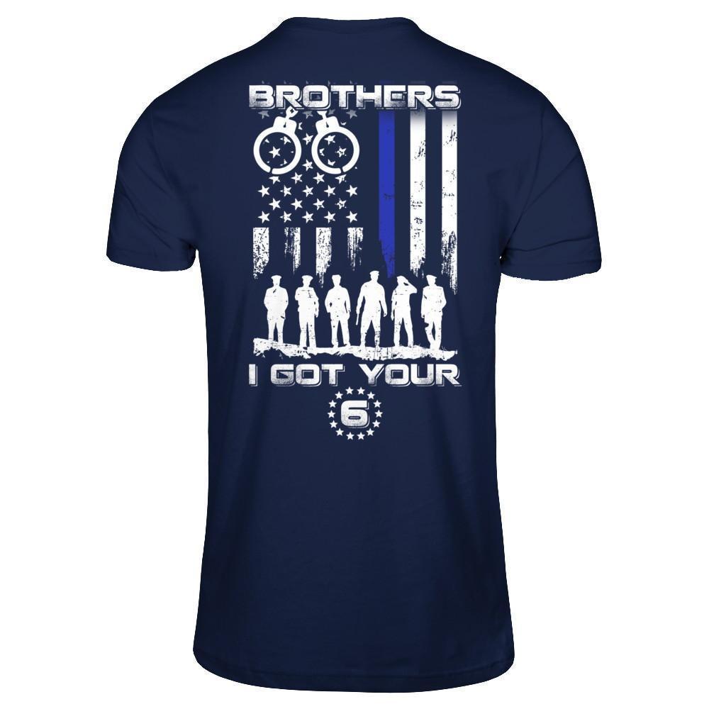 Brothers I Got Your Six Police Thin Blue Line-T-Shirt & Hoodie-Classic T-Shirt-Navy