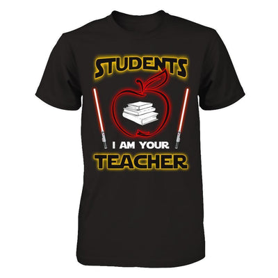 Students I Am Your Teacher-T-Shirt & Hoodie-Premium T-Shirt-Black