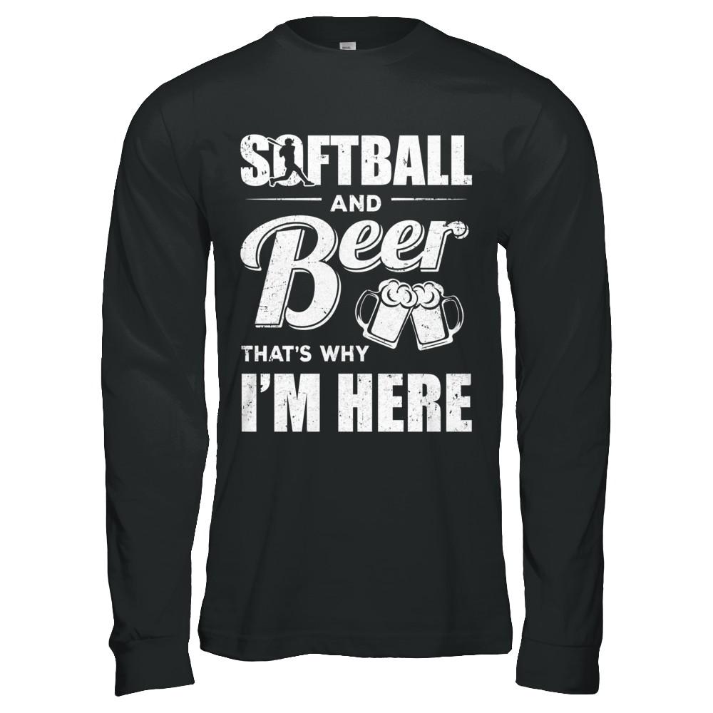 Softball & Beer That's Why I'm Here-T-Shirt & Hoodie-Long Sleeve T-Shirt-Black