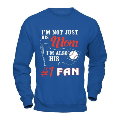I'm Not Just His Mom I'm Also His Fan Baseball Mom-T-Shirt & Hoodie-Crewneck Sweatshirt-Royal