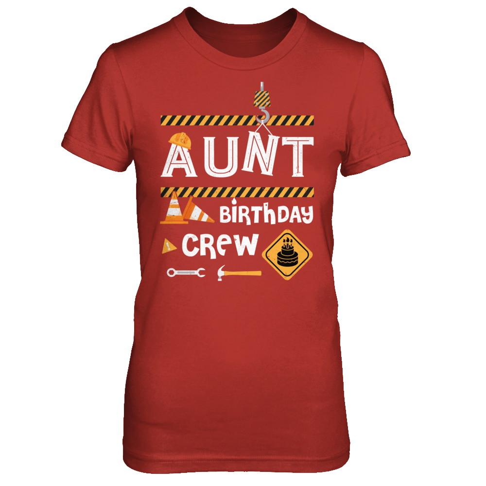 Aunt Birthday Crew Construction Birthday Party Gift-T-Shirt & Hoodie-Women's T-Shirt-Red