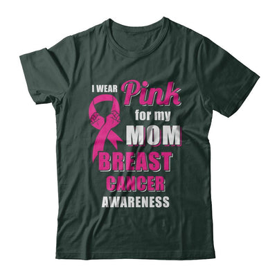 I Wear Pink For My Mom Breast Cancer Son Daughter-T-Shirt & Hoodie-Classic T-Shirt-Forest Green