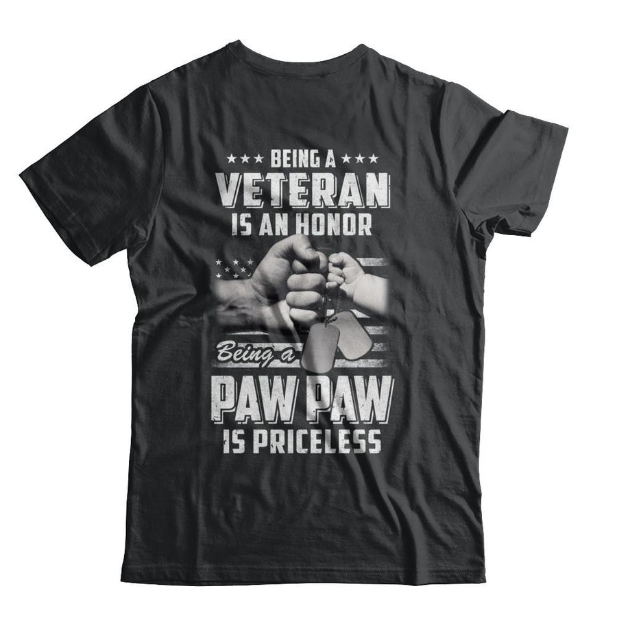Being A Veteran Is An Honor Being A Paw Paw Is Priceless-T-Shirt & Hoodie-Classic T-Shirt-Black