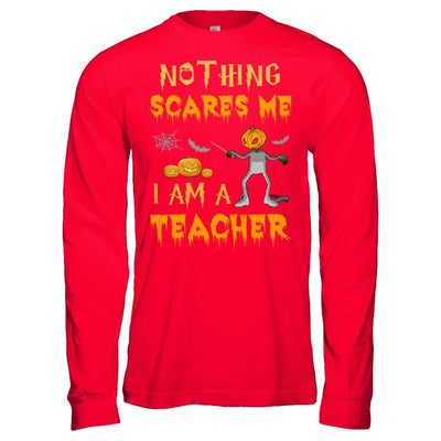 Halloween Nothing Scares Me I'm A Teacher-T-Shirt & Hoodie-Long Sleeve T-Shirt-Red