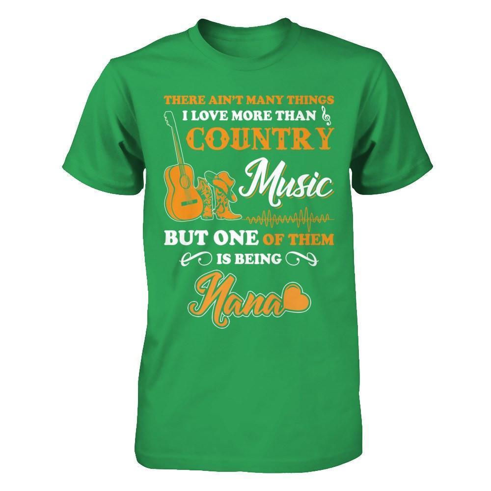 I Love More Than Country Music But One Of Them Is Being Nana-T-Shirt & Hoodie-Premium T-Shirt-Kelly Green