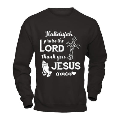 Hallelujah Praise The Lord Thank You Jesus Amen-T-Shirt & Hoodie-Crewneck Sweatshirt-Black
