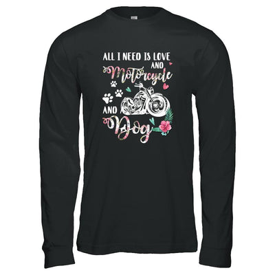 All I Need Is Love And A Motorcycle And A Dog-T-Shirt & Tank Top-Long Sleeve T-Shirt-Black