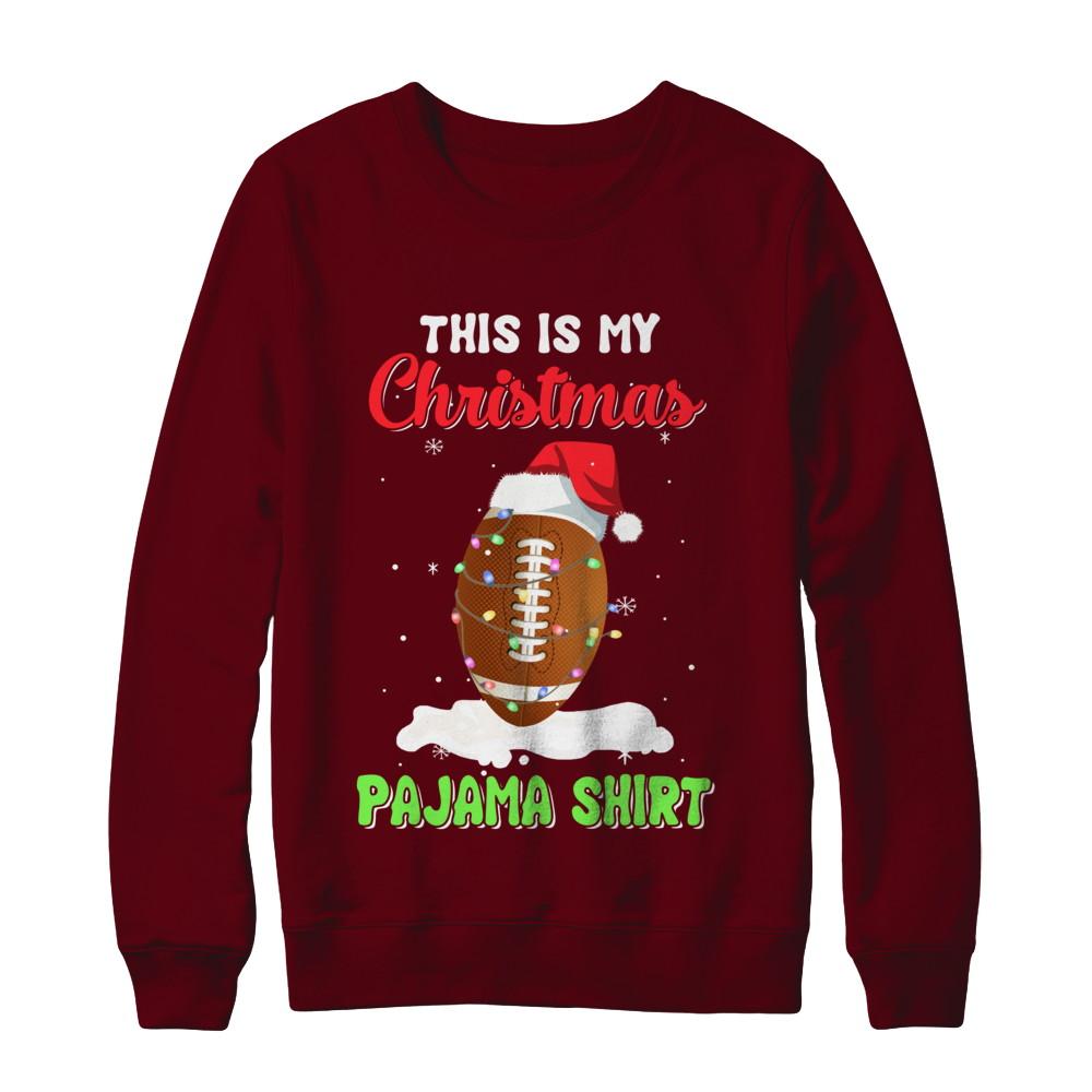 This Is My Christmas Pajama Xmas Football Santa-T-Shirt & Sweatshirt-Crewneck Sweatshirt-Maroon