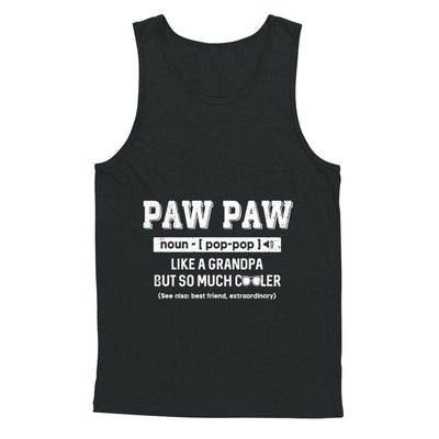 Paw Paw Like A Grandpa Only Cooler Fathers Day Gift-T-Shirt & Hoodie-Unisex Tank-Black