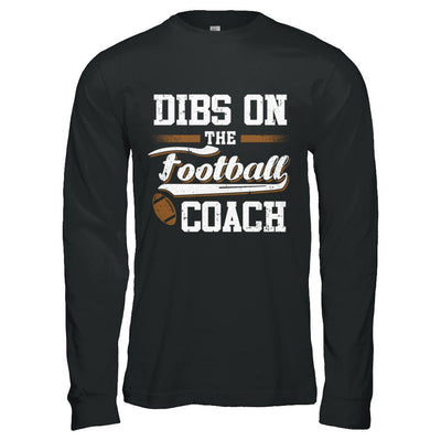 Dibs On The Coach Football-T-Shirt & Hoodie-Long Sleeve T-Shirt-Black