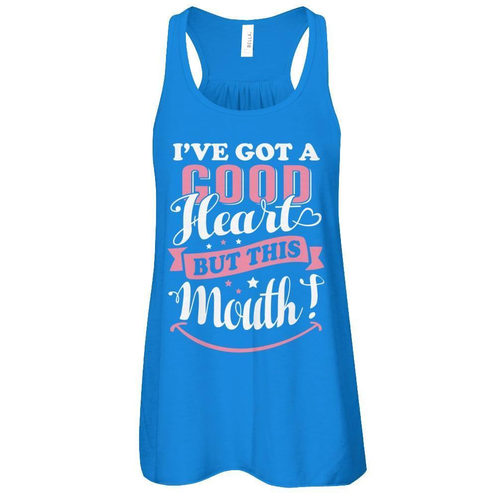 I've Got A Good Heart But This Mouth-T-Shirt & Tank Top-Women's Flowy Racerback Tank-True Royal