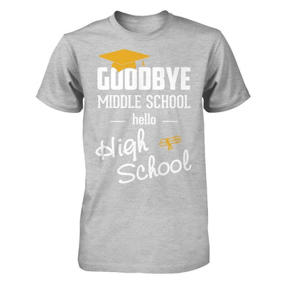 Goodbye Middle School Hello High School-T-Shirt & Hoodie-Premium T-Shirt-Heather Gray