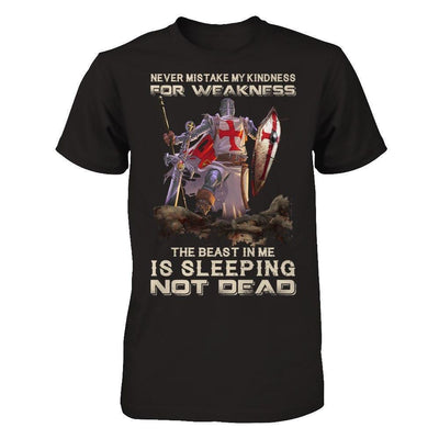 Knight Templar My Kindness For Weakness The Beast In Me Is Sleeping Not Dead-T-Shirt & Hoodie-Classic T-Shirt-Black
