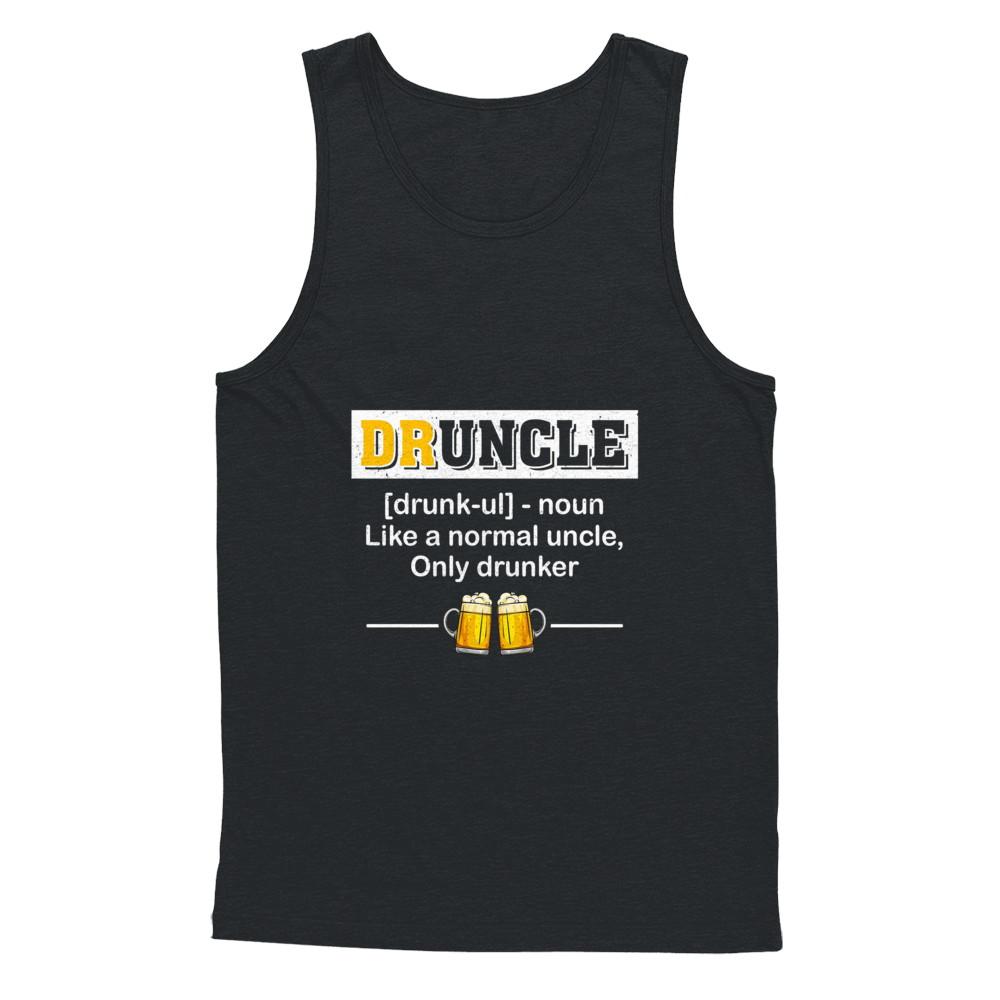 Druncle Like An Uncle Funny Beer Uncle Gifts-T-Shirt & Hoodie-Unisex Tank-Black