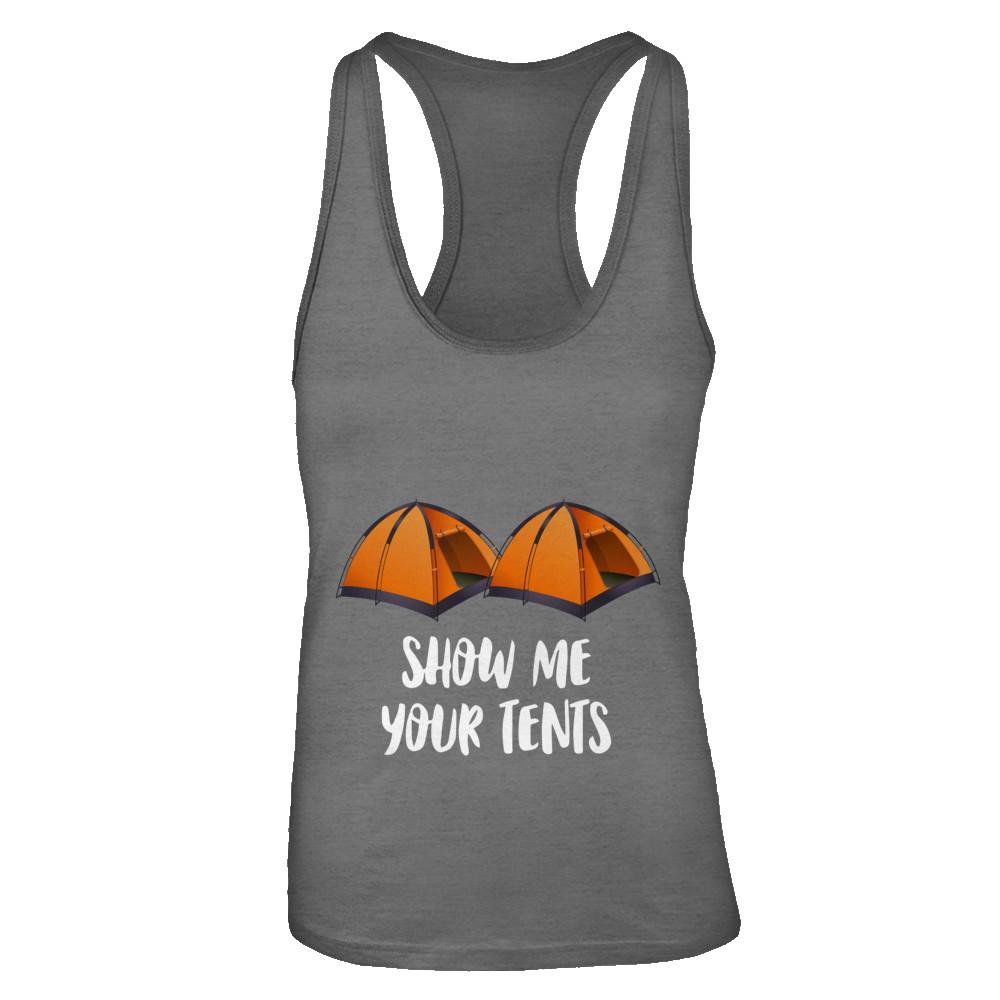 Show Me Your Tents Funny Outdoor Camping-T-Shirt & Tank Top-Women's Ideal Racerback Tank-Dark Grey