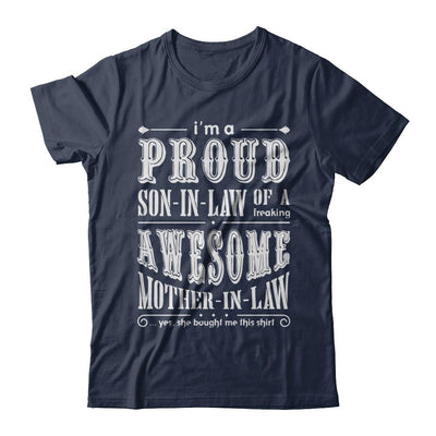 I'm A Proud Son In Law Of A Freaking Awesome Mother In Law-T-Shirt & Hoodie-Classic T-Shirt-Navy