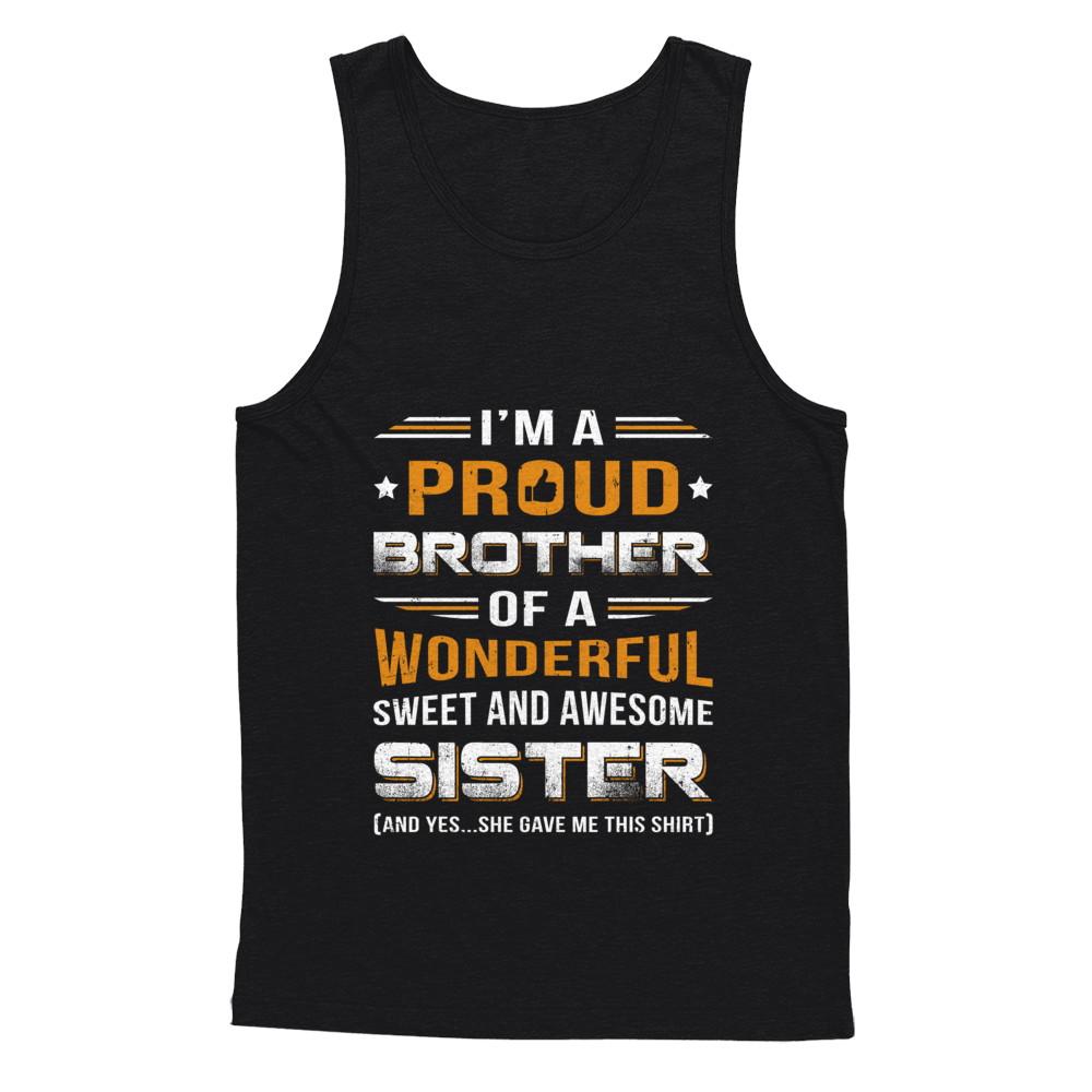 Gift Brother From Sister I'm A Proud Brother Of Awesome Sister-T-Shirt & Hoodie-Unisex Tank-Black