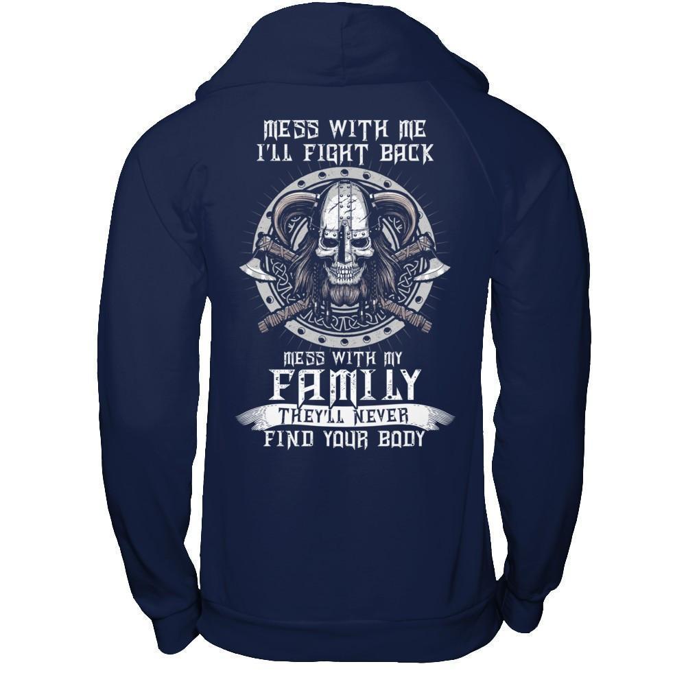 Viking Mess With Me I'll Fight Back Mess With My Family-T-Shirt & Hoodie-Pullover Hoodie-Navy