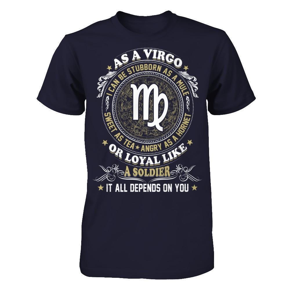 As A Virgo I Can Be Stubborn As A Mule-T-Shirt & Hoodie-