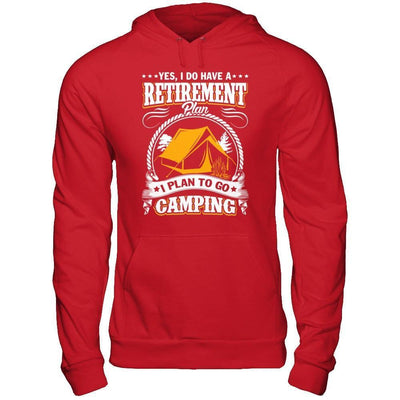 I Do Have A Retirement Plan I Plan Go To Camping-T-Shirt & Hoodie-Pullover Hoodie-Red