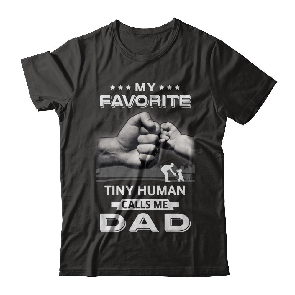 My Favorite Tiny Human Calls Me Dad