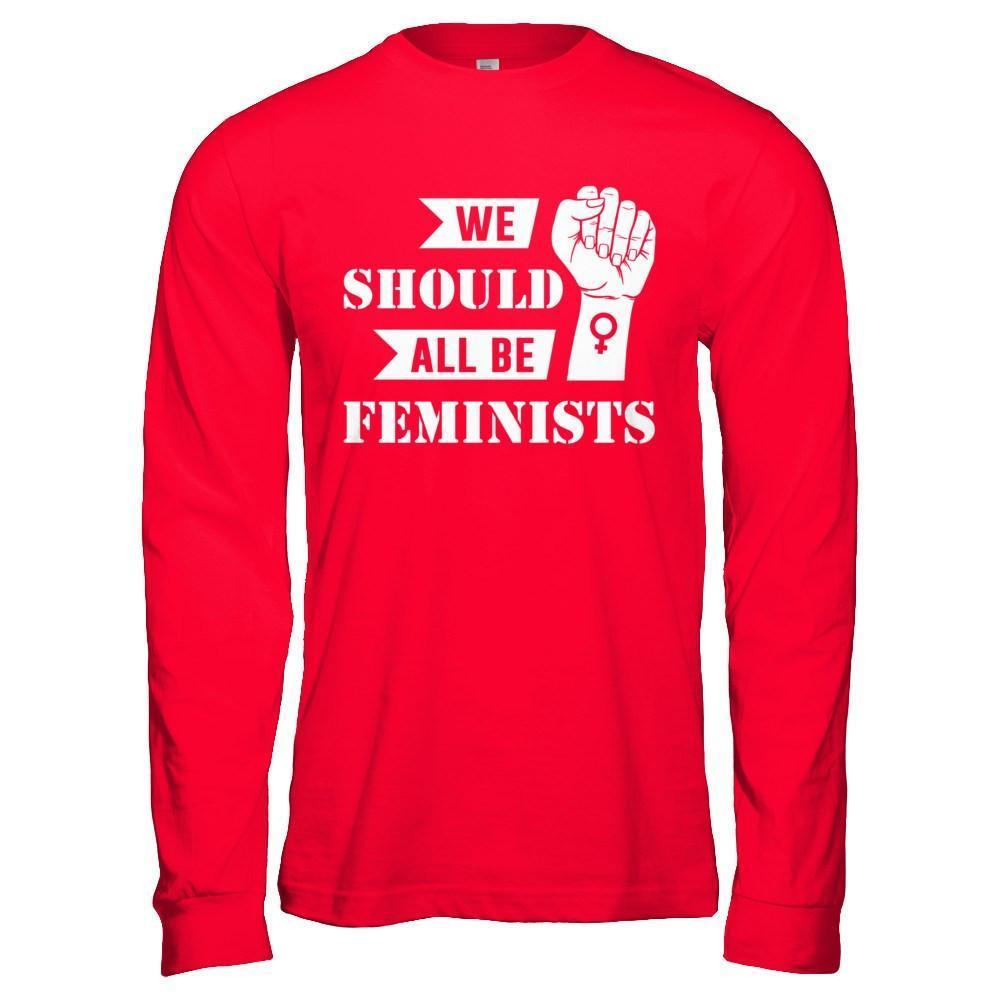 We Should All Be Feminists-T-Shirt & Hoodie-Long Sleeve T-Shirt-Red