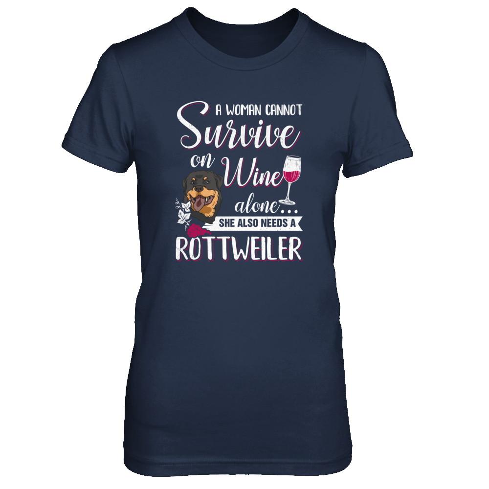 A Woman Can't Survive On Wine Alone Rottweiler Dog-T-Shirt & Tank Top-Women's T-Shirt-Navy