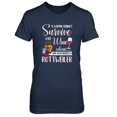 A Woman Can't Survive On Wine Alone Rottweiler Dog-T-Shirt & Tank Top-Women's T-Shirt-Navy
