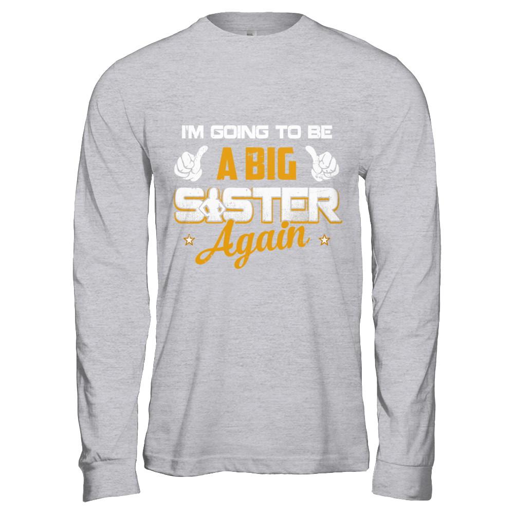 Big Sister Again-T-Shirt & Hoodie-Long Sleeve T-Shirt-Sport Grey
